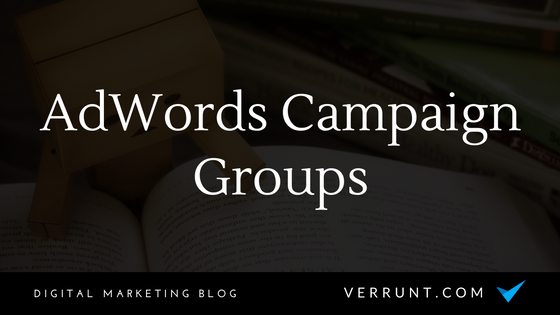 google adwords campaign grouping